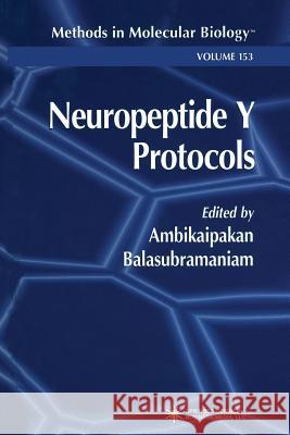 Neuropeptide Y Protocols Ambikaipakan Balasubramaniam 9781489941527 Humana Press