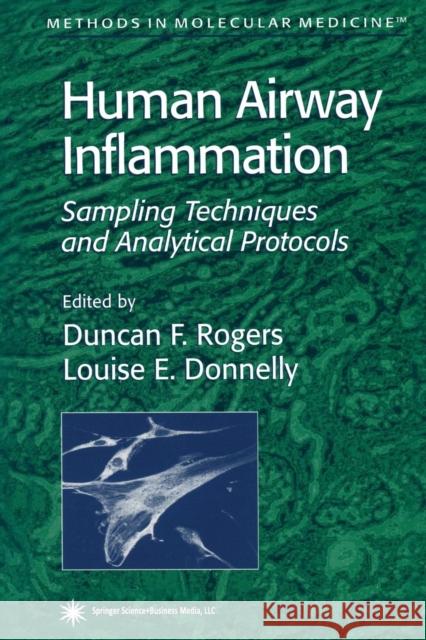 Human Airway Inflammation: Sampling Techniques and Analytical Protocols Rogers, Duncan F. 9781489943729 Humana Press