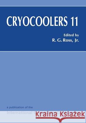 Cryocoolers 11 Ronald G. Jr. Ross 9781489944115 Springer