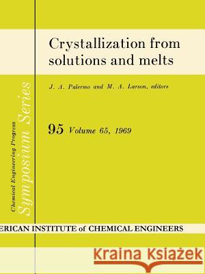 Crystallization from Solutions and Melts Khamskii, Eugenii 9781489948175 Springer