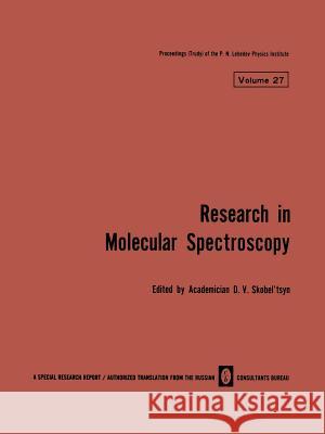 Research in Molecular Spectroscopy / Issledovaniya Po Molekulyarnoi Spektroskopii / Иccледоbahия Пo &# Skobel Tsyn, D. V. 9781489949400 Springer