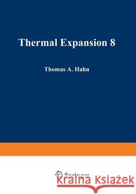 Thermal Expansion 8 Thomas H. Hahn 9781489950062
