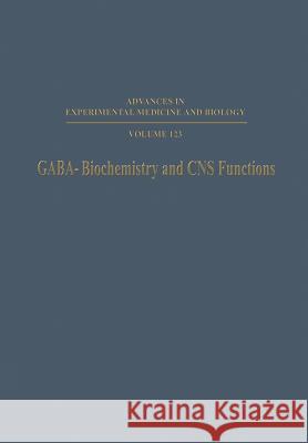 Gaba--Biochemistry and CNS Functions Mandel, Paul 9781489952011 Springer