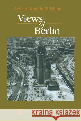 Views of Berlin: From a Boston Symposium Kirchhoff 9781489967176