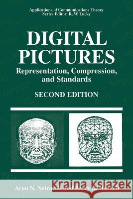 Digital Pictures: Representation, Compression, and Standards Arun N. Netravali 9781489968203