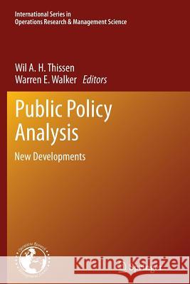 Public Policy Analysis: New Developments Thissen, Wil A. H. 9781489973511 Springer