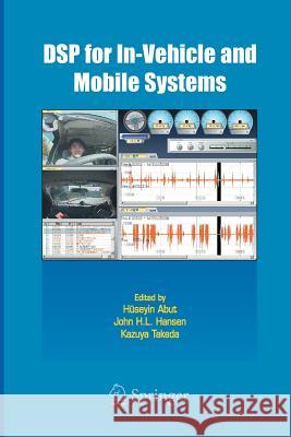 DSP for In-Vehicle and Mobile Systems Huseyin Abut John Hansen Kazuya Takeda 9781489973900