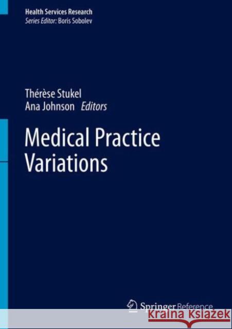 Medical Practice Variations Boris Sobolev 9781489976024