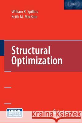 Structural Optimization William R Spillers Keith M Macbain  9781489977748 Springer