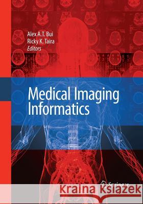 Medical Imaging Informatics  9781489977779 Springer