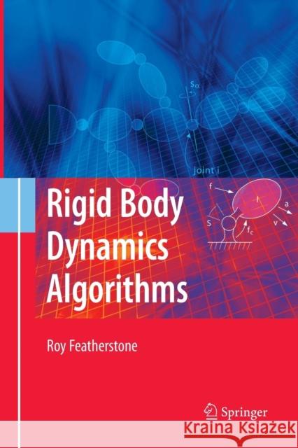 Rigid Body Dynamics Algorithms Roy Featherstone 9781489978684 Springer