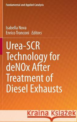 Urea-Scr Technology for Denox After Treatment of Diesel Exhausts Nova, Isabella 9781489980700