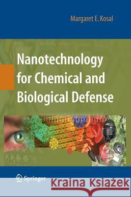 Nanotechnology for Chemical and Biological Defense Margaret Kosal   9781489982995