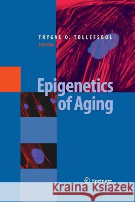 Epigenetics of Aging Trygve O Tollefsbol   9781489983107
