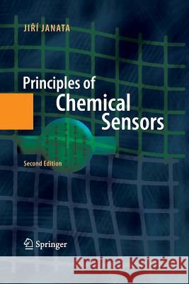 Principles of Chemical Sensors Jiri Janata 9781489983381 Springer