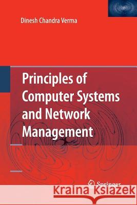 Principles of Computer Systems and Network Management Dinesh Chandra Verma   9781489983527