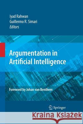 Argumentation in Artificial Intelligence Iyad Rahwan   9781489984272