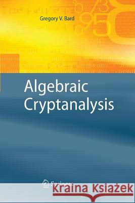 Algebraic Cryptanalysis Gregory Bard   9781489984500 Springer