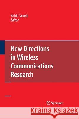 New Directions in Wireless Communications Research Vahid Tarokh   9781489984913