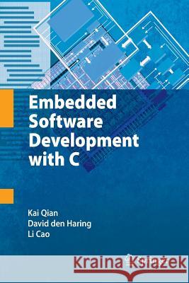 Embedded Software Development with C Southern Polytechnic State University Ka David Den Haring Li Cao 9781489984999 Springer