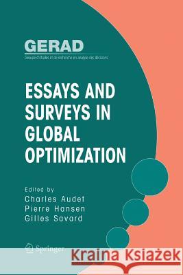 Essays and Surveys in Global Optimization Charles Audet, Pierre Hansen, Giles Savard 9781489985897