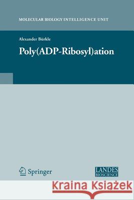 Poly(adp-Ribosyl)Ation Bürkle, Alexander 9781489988034 Springer