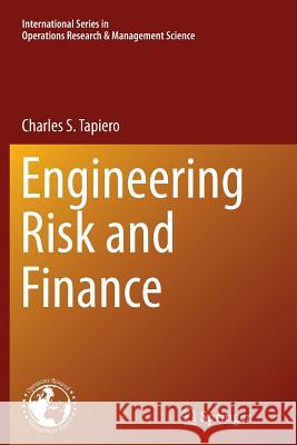 Engineering Risk and Finance Charles S. Tapiero 9781489988485