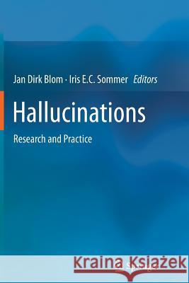 Hallucinations: Research and Practice Blom, Jan Dirk 9781489989574 Springer