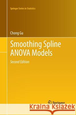 Smoothing Spline Anova Models Gu, Chong 9781489989840 Springer