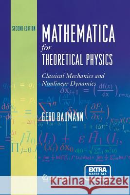 Mathematica for Theoretical Physics: Classical Mechanics and Nonlinear Dynamics Baumann, Gerd 9781489993236 Springer