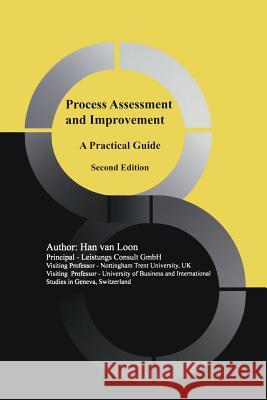 Process Assessment and Improvement: A Practical Guide Van Loon, Han 9781489993304