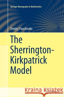 The Sherrington-Kirkpatrick Model Dmitry Panchenko 9781489993731 Springer