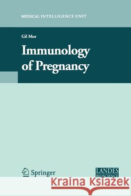 Immunology of Pregnancy Gil Mor   9781489995292 Springer