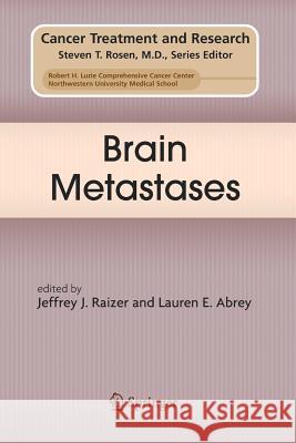 Brain Metastases Jeffrey Raizer Lauren E. Abrey 9781489996244 Springer