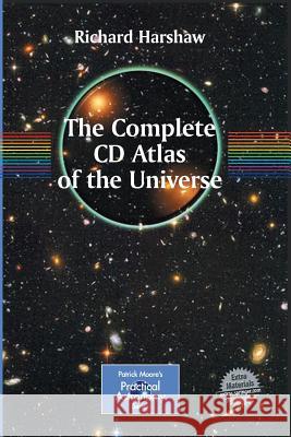 The Complete CD Guide to the Universe Richard Harshaw   9781489997388 Springer