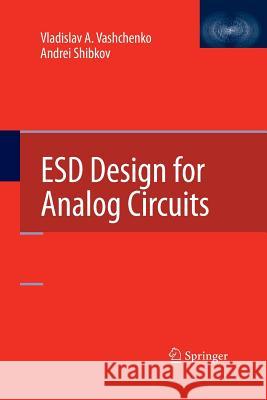 Esd Design for Analog Circuits Vashchenko, Vladislav a. 9781489997579