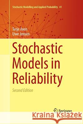 Stochastic Models in Reliability Terje Aven Uwe Jensen 9781489998552 Springer