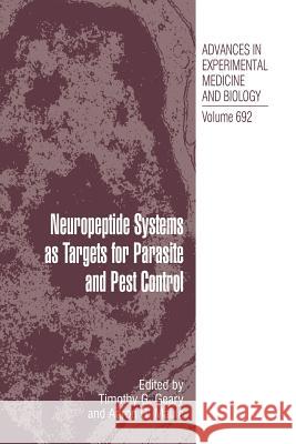 Neuropeptide Systems as Targets for Parasite and Pest Control Timothy G. Geary Aaron Maule 9781489998606