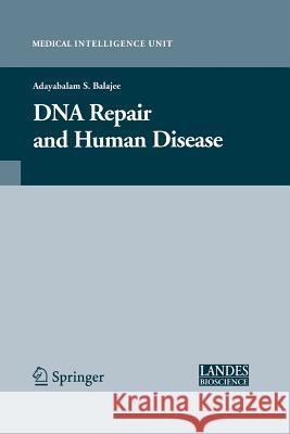 DNA Repair and Human Disease Adayabalam Balajee   9781489998996 Springer