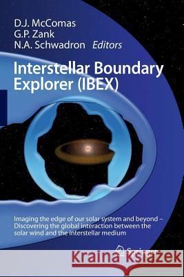 Interstellar Boundary Explorer (Ibex) McComas, David 9781489999245