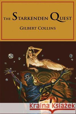 The Starkenden Quest Gilbert Collins Virgil Finlay 9781490303277