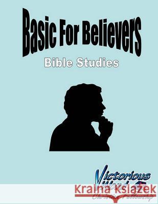 Basics for Believers Bible Studies Troy J. Edwards 9781490308500