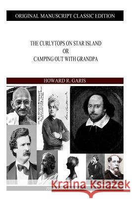 The Curlytops On Star Island Garis, Howard R. 9781490310688 Createspace