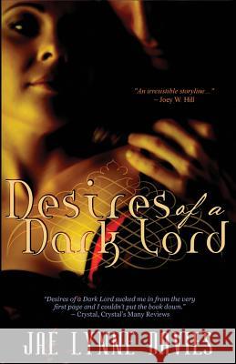 Desires of a Dark Lord Jae Lynne Davies 9781490316260 Createspace