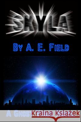 Skyla A. E. Field 9781490316932 Createspace
