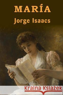 María Isaacs, Jorge 9781490319230 Createspace