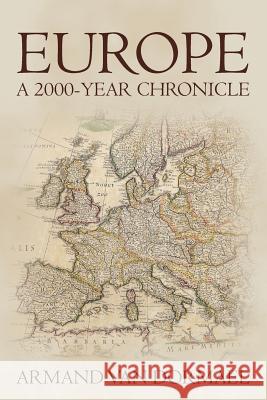 Europe A 2000-Year Chronicle Van Dormael, Armand 9781490319926 Createspace