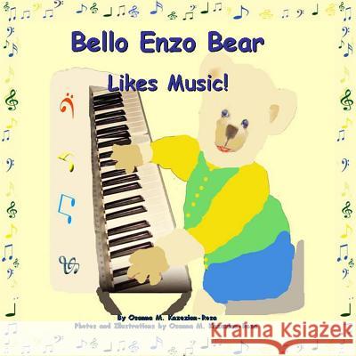 Bello Enzo Bear Likes Music Osanna Kazezian Rosa 9781490324500