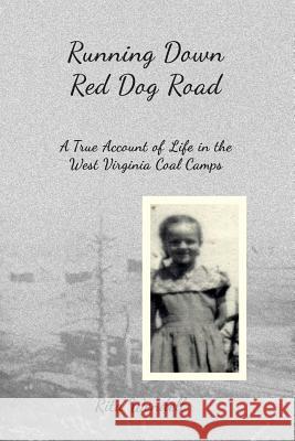 Running Down Red Dog Road Rita Wendell 9781490324890