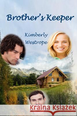 Brother's Keeper Kimberly Westrope 9781490325224